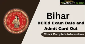 Bihar DElEd Exam Date and admit card