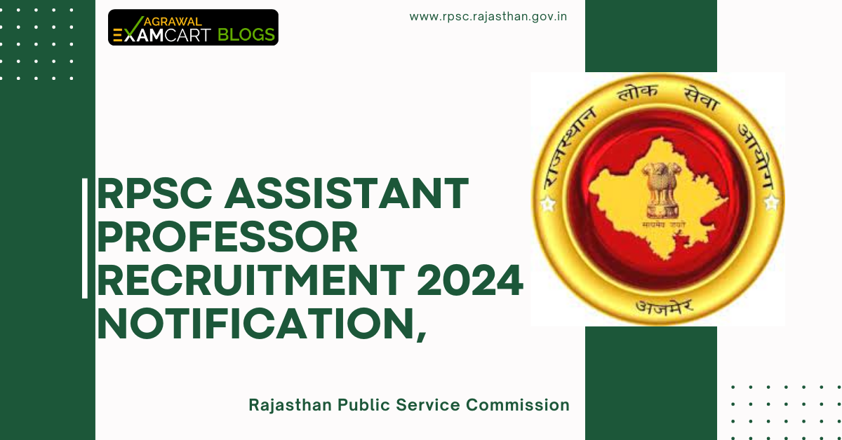 RPSC ASSISTANT PROFESSOR Recruitment 2024 Notification,