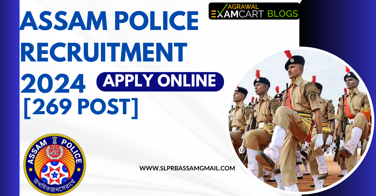 Assam-Police-Recruitment-2024-269-Post-Apply-Online-Eligibility-Fee.