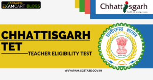Chhattisgarh-TET-2024-Notification-Out-Exam-Date-And-Eligibility.