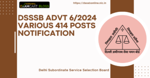 DSSSB-Advt-62024-Various-414-Posts-Notification.