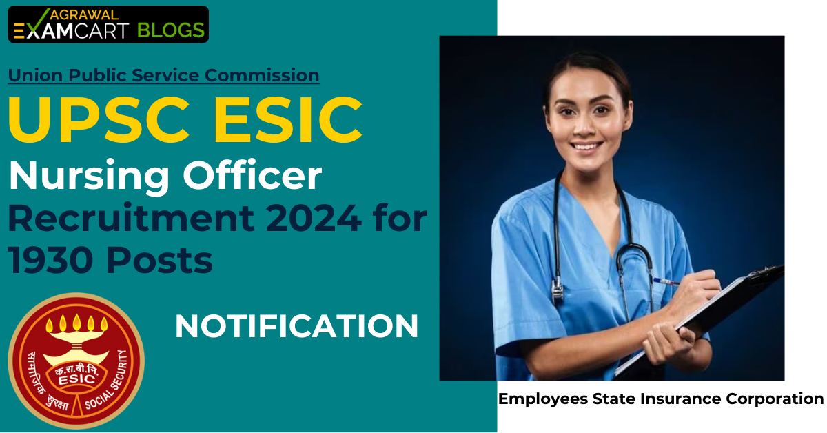 UPSC-ESIC-Nursing-Officer-Recruitment-2024-for-1930-Posts.