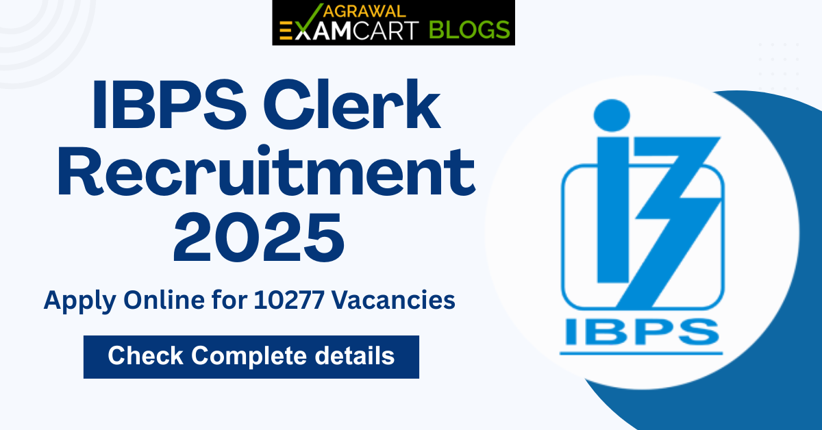 IBPS Clerk Recruitment 2025