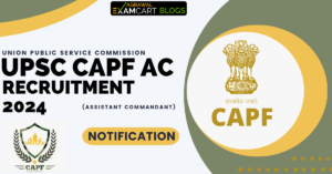 UPSC-CAPF-AC-Recruitment-2024-Notification-Vacancy-Exam-Pattern-Syllabus.
