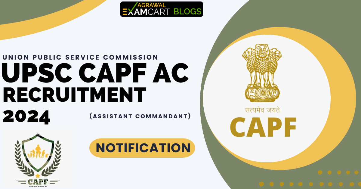 UPSC-CAPF-AC-Recruitment-2024-Notification-Vacancy-Exam-Pattern-Syllabus.