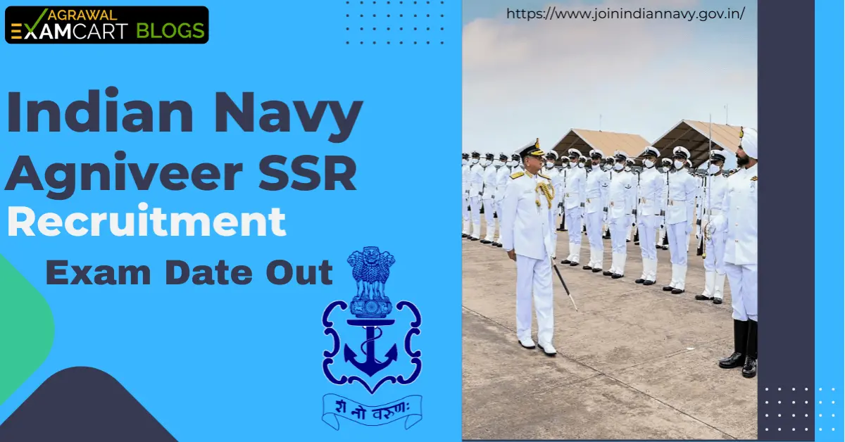 Indian Navy Agniveer SSR Exam Date