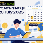 Current Affairs MCQs – 20 July 2025