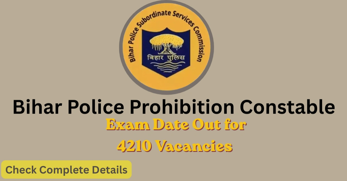 Bihar Police Constable Exam Date