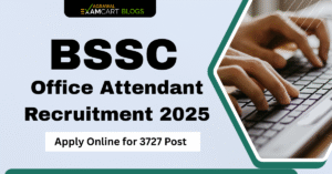 BSSC Office Attendant Vacancy 2025