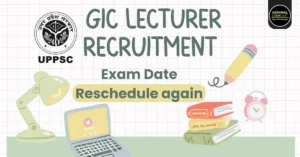 GIC Lecturer Exam Date Reschedule Again