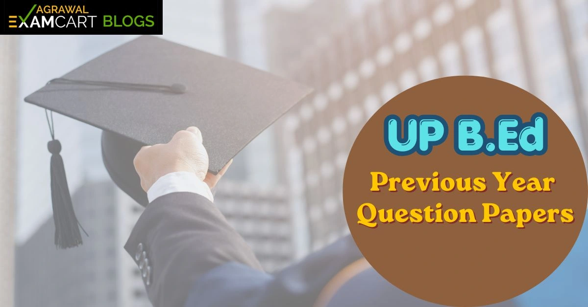 UP B.Ed Previous Year Papers